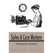 Solve a Cozy Mystery: 35 Mini-Mysteries with Solutions