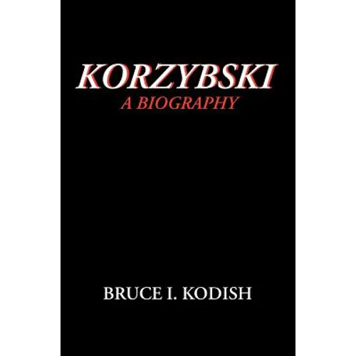 Korzybski: A Biography