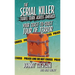 The Serial Killer Travel Guide Across America: Your Coast-To-Coast Tour Of Terror