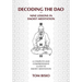 Decoding the DAO: Nine Lessons in Daoist Meditation: A Complete and Comprehensive Guide to Daoist Meditation