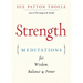 Strength: Meditations for Wisdom, Balance & Power (Affirmations, Mindfulness, for Fans of the Woman's Book of Confidence)