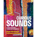 Curious Sounds: A Dialogue in Three Movements