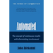 Automated: The concept of continuous result with diminishing involvement.