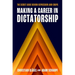 Making a Career in Dictatorship: The Secret Logic Behind Repression and Coups