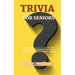 Trivia for Seniors: 500 Unpublished quizzes on facts you have personally experienced in your life to train your brain by enriching your general knowle