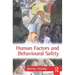 Human Factors and Behavioural Safety