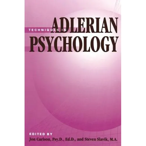 Techniques in Adlerian Psychology