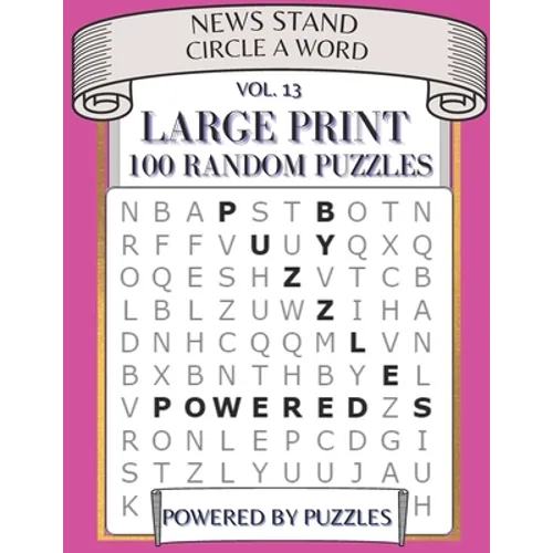 News Stand Circle a Word Vol.13: Large Print 100 Random Puzzles