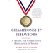 Championship Behaviors: A Model for Competitive Excellence in Sports