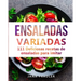Ensaladas Variadas: 111 Deliciosas recetas de ensaladas para imitar