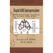Rapid ABG Interpretation: BiPAP & Ventilator Handbook For MDs, RRTs, & RNs