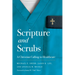 Scripture and Scrubs: A Christian Calling to Healthcare