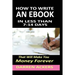 How To Write A Non Fiction eBook In 7 -14 Days That Will Make You Money Forever