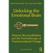 Unlocking the Emotional Brain: Memory Reconsolidation and the Psychotherapy of Transformational Change