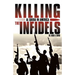 Killing the Infidels: Al Qaeda in America