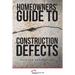 Homeowners' Guide to Construction Defects