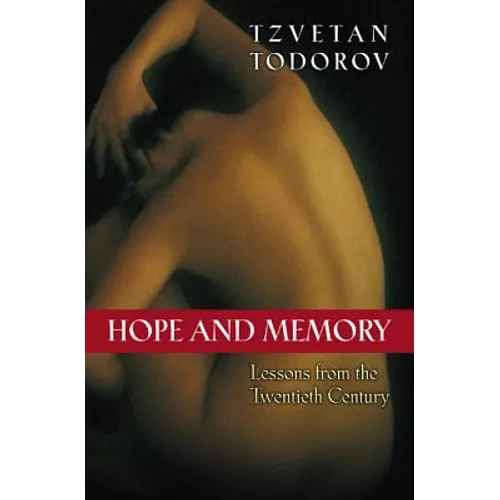Hope and Memory: Lessons from the Twentieth Century