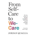 From Self-Care to We-Care: The New Science of Mindful Boundaries and Caring from an Undivided Heart