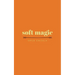 Soft Magic