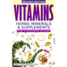Vitamins, Herbs, Minerals & Supplements: The Complete Guide