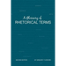A Glossary of Rhetorical Terms: Second Edition