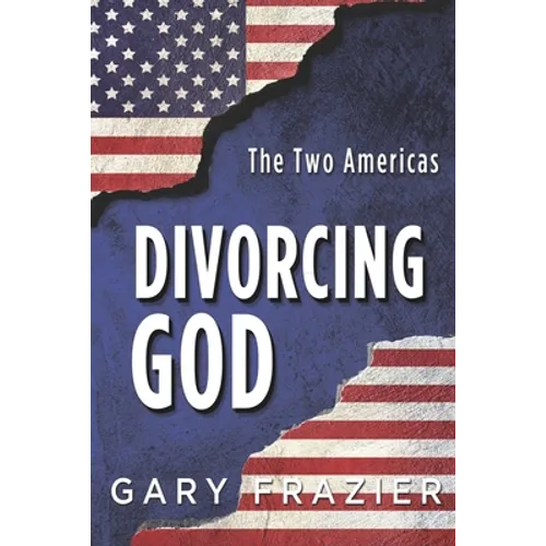 Divorcing God: The Two Americas