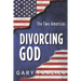 Divorcing God: The Two Americas