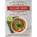 Good Living Guide to Healing Soups: Nourishing Soups, Stews, and Broths
