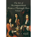The Art of Accompaniment from a Thorough-Bass as Practiced in the XVIIth and XVIIIth Centuries: Volume I