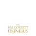 The Jim Corbett Omnibus - Vol. 1