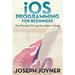 iOS Programming For Beginners: The Ultimate iOS App Developer's Guide