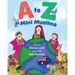 A to Z of Mini Muslims: An Alphabet book exploring all about Islam and being a Muslim