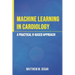Machine Learning in Cardiology: A Practical R-Based Approach