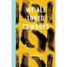 We All Loved Cowboys