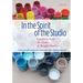 In the Spirit of the Studio: Learning from the Atelier of Reggio Emilia