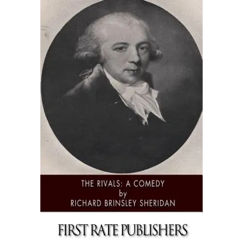 The Rivals: A Comedy