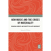 New Music and the Crises of Materiality: Sounding Bodies and Objects in Late Modernity