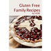 Gluten Free Family Recipes: by KOB
