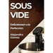 Sous Vide: Delicatessen a la Perfección