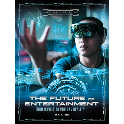 The Future of Entertainment: From Movies to Virtual Reality