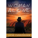 Woman Alone: A Six Month Journey Through the Australian Outback
