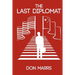 The Last Diplomat