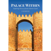 Palace Within: Exploring Teresa of Avila's Interior Castle (A Workbook)