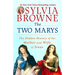 The Two Marys: The Hidden History of the Mother and Wife of Jesus