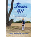 Jesus 911: Effective Prayers to Reclaim Your Life