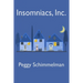 Insomniacs, Inc.