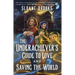 The Underachiever's Guide to Love and Saving the World