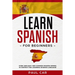 Learn Spanish For Beginners: Over 1000 Easy And Common Spanish Words In Context For Learning Spanish Language