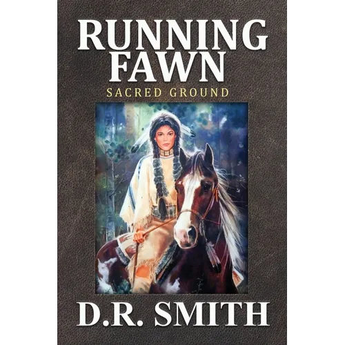 Running Fawn: Sacred Ground