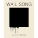 Wail Song: Or Wading in the Water at the End of the World
